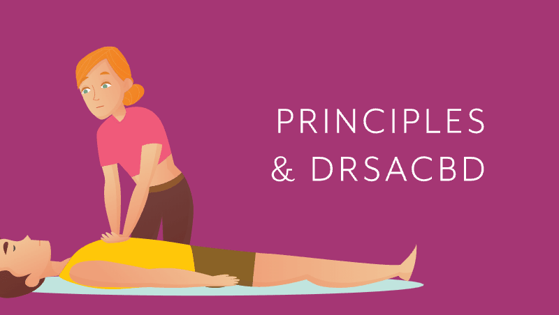 First aid: Principles & DRSABCD