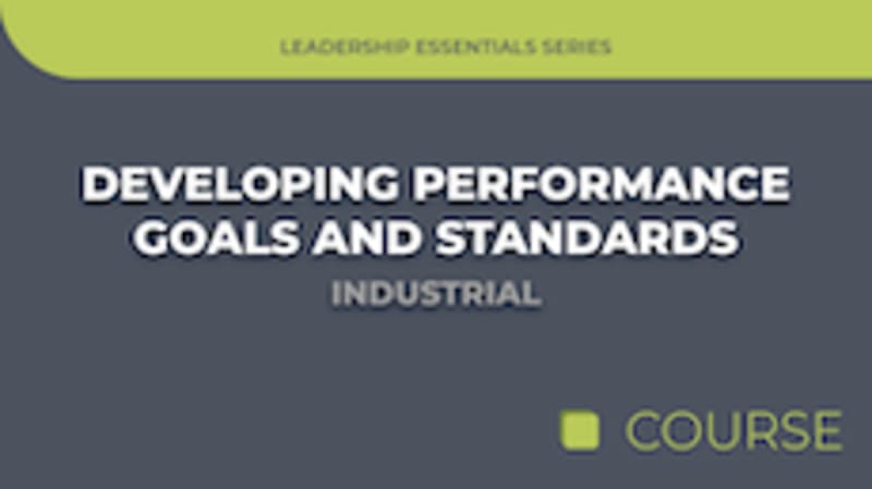 Developing Performance Goals & Standards - Industrial Edition