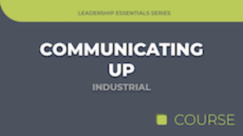 Communicating Up - Industrial Edition
