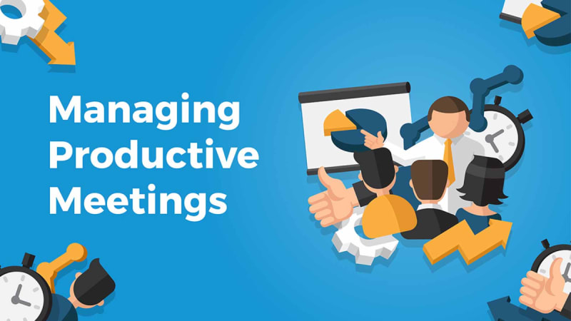Managing Productive Meetings