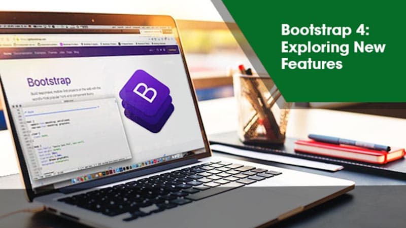 Bootstrap 4: Exploring New Features