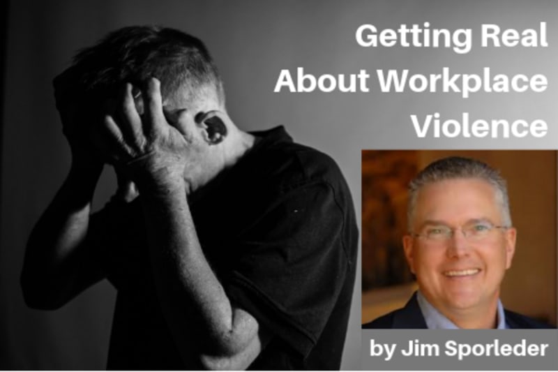 Getting Real About Workplace Violence