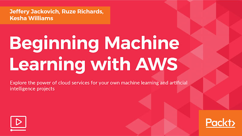 Beginning Machine Learning with AWS