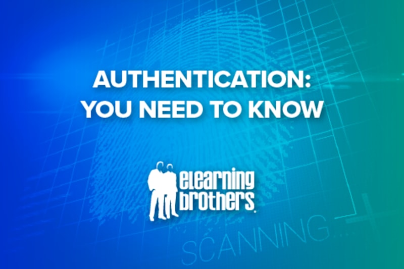 Authentication: You Need to Know