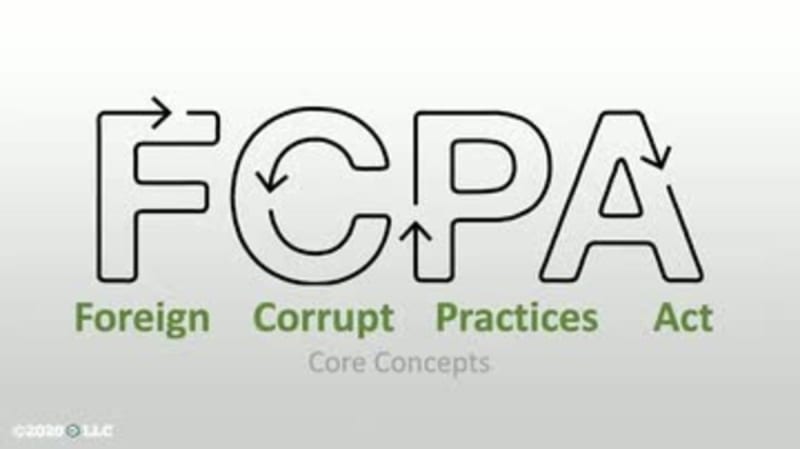 Foreign Corrupt Practices Act: Core Concepts