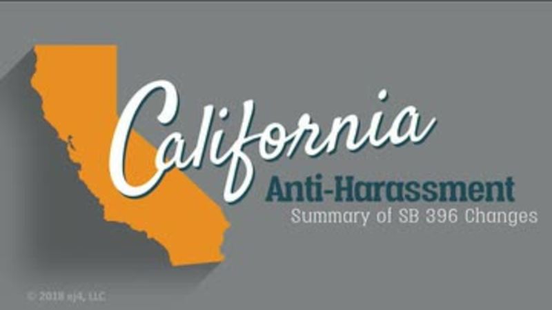 California Anti-Harassment: Summary of SB 396 Changes