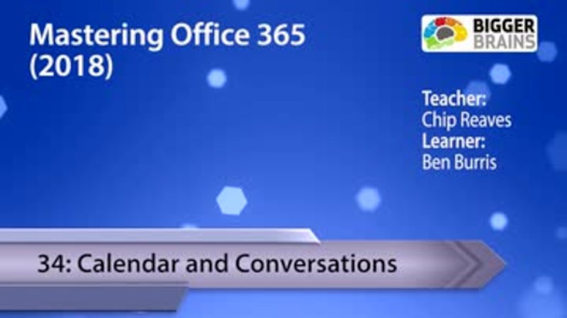 Mastering Office 365 2018: Calendar and Conversations