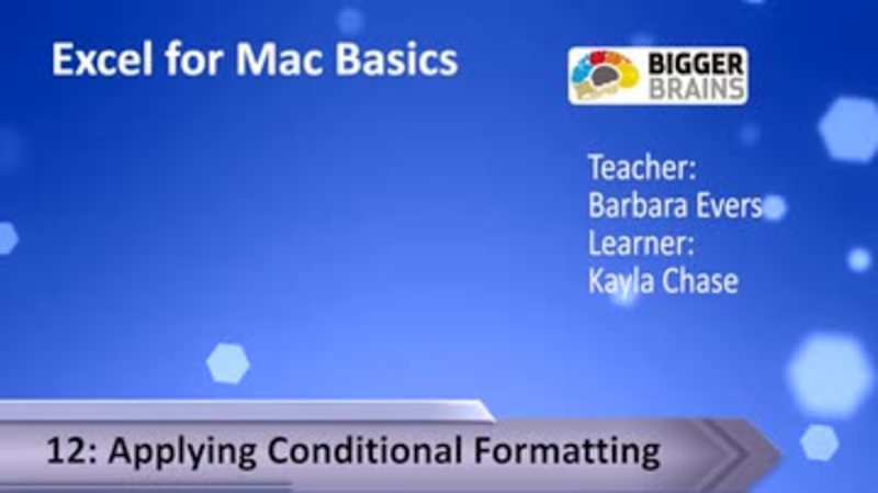 Excel for Mac Basics 12: Applying Conditional Formatting