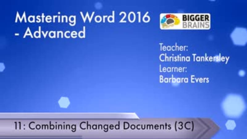 Word 2016: Advanced - Combining Changed Documents