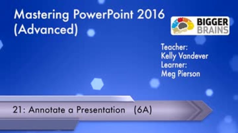 Mastering PowerPoint 2016: Advanced - Annotate a Presentation