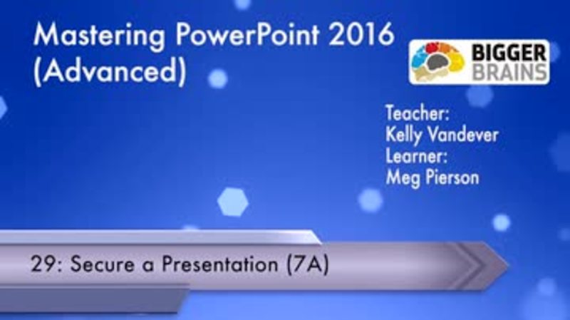 Mastering PowerPoint 2016: Advanced - Secure a Presentation