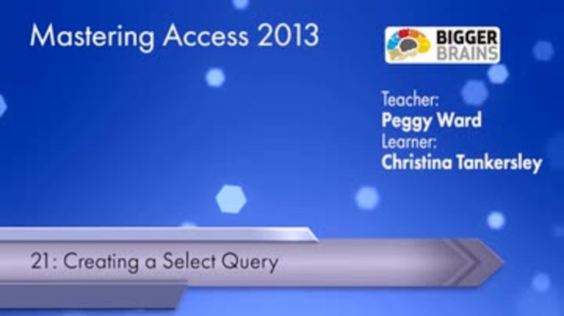 Mastering Access 2013: Creating A Select Query