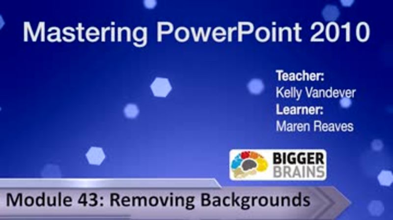 Mastering PowerPoint 2010: Removing Backgrounds
