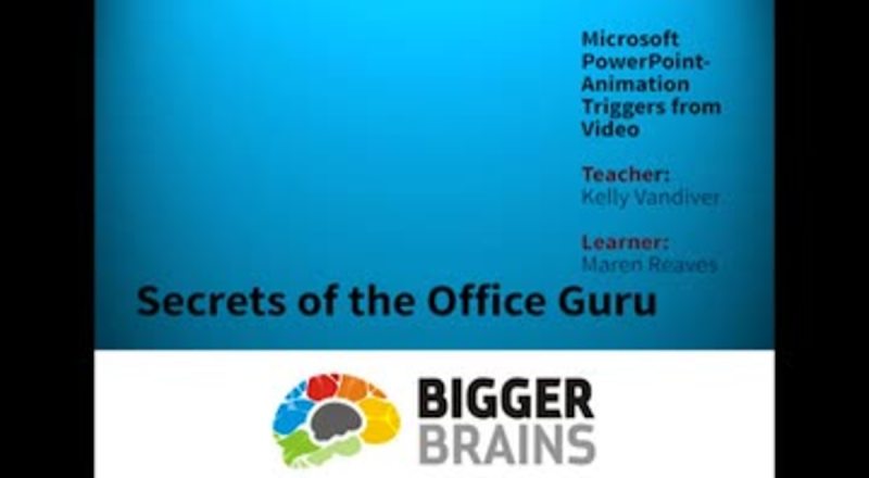 Secrets of the Office Guru: Microsoft PowerPoint - Animation Triggers From Video