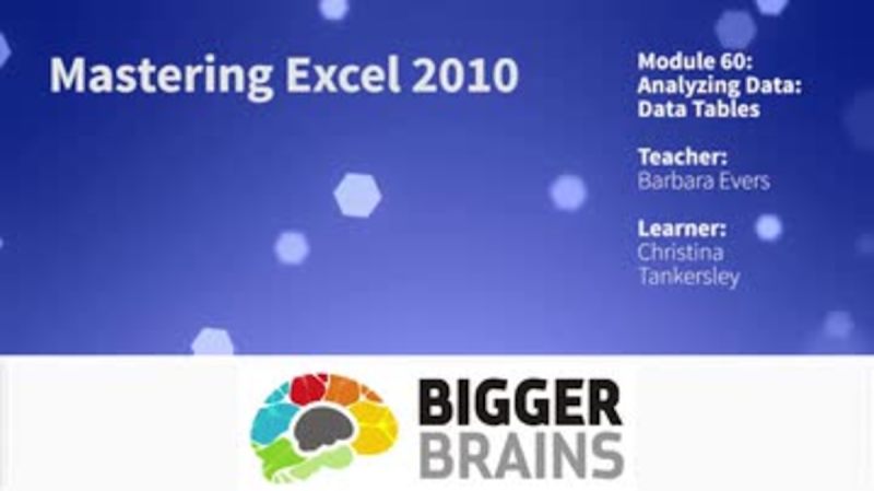 Mastering Excel 2010: Analyzing Data: What-If and Data Tables