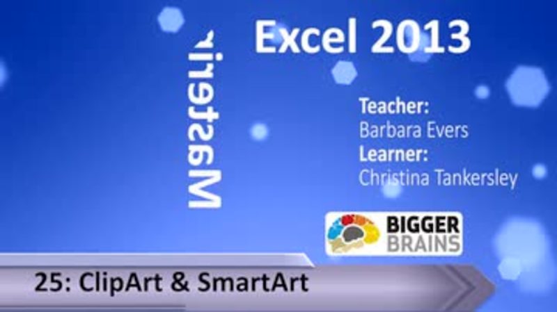 Mastering Excel 2013: ClipArt and SmartArt