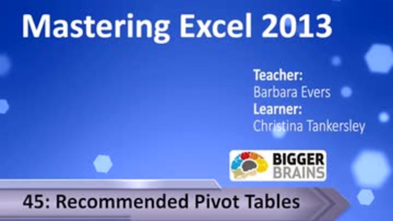 Mastering Excel 2013: Recommended Pivot Tables