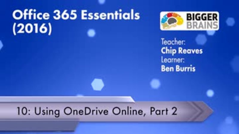 Office 365 Essentials 2016: Using OneDrive Online Part 2