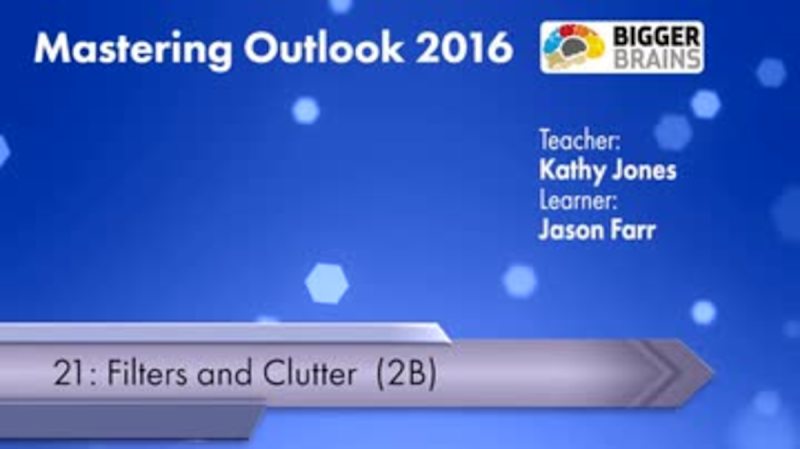 Mastering Outlook 2016: Filters and Clutter
