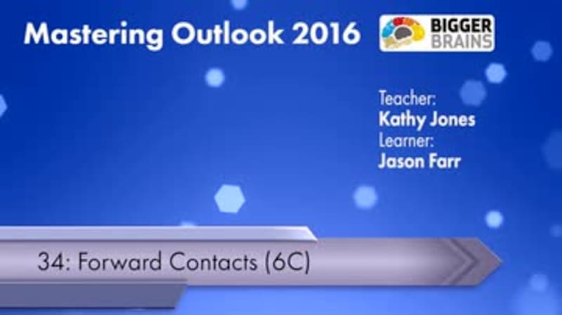 Mastering Outlook 2016: Forward Contacts