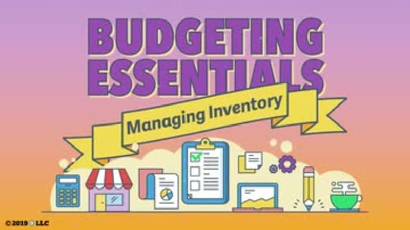 Budgeting Essentials 07: Managing Inventory