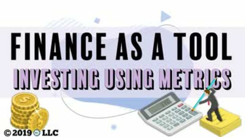 Finance as a Tool 02: Investing Using Metrics