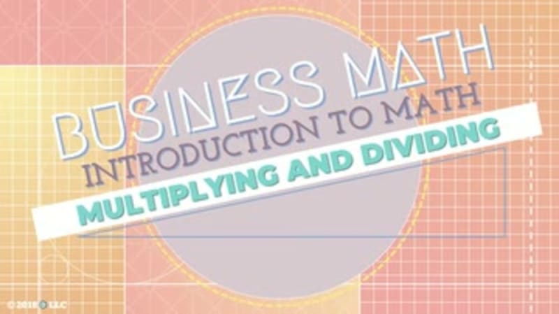Introduction to Math: Multiplying and Dividing
