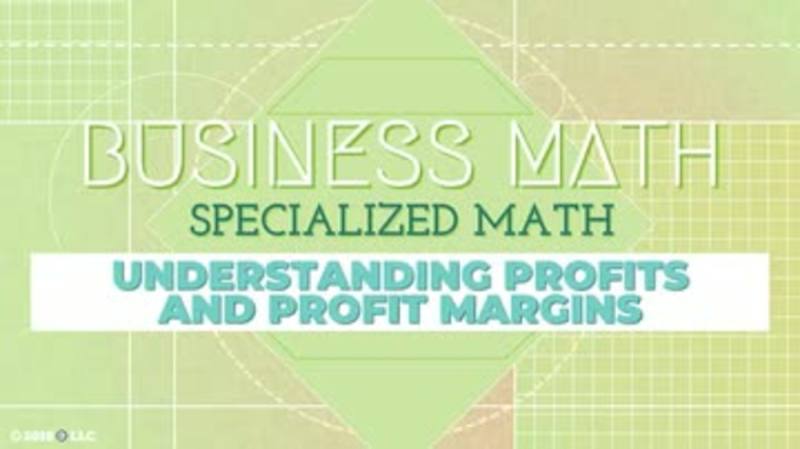 Specialized Math: Understanding Profits and Profit Margins