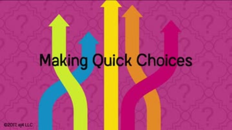 Decision Making Basics: Making Quick Decisions