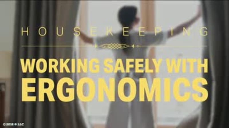 Housekeeping 03. Working Safely with Ergonomics
