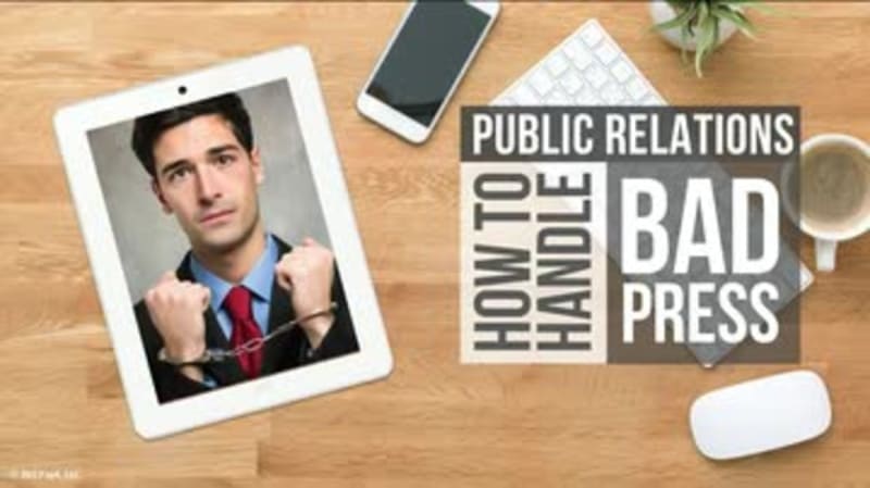 Public Relations: 04. How to Handle Bad Press