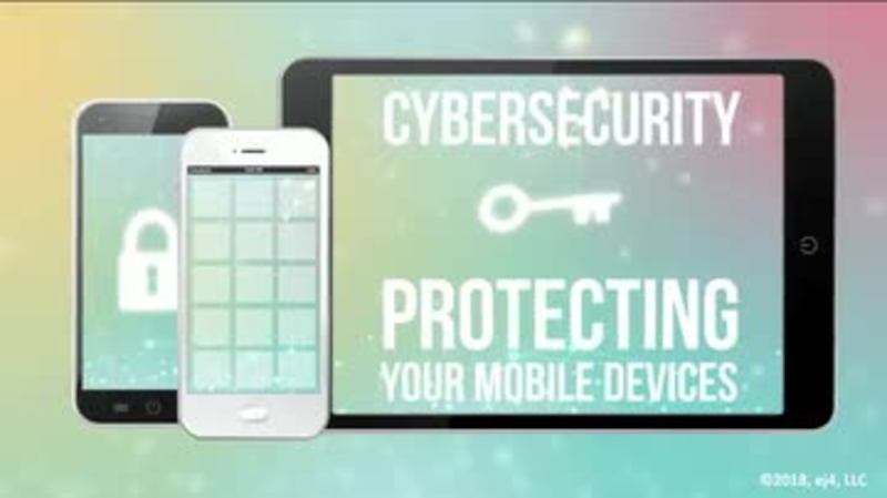 Cybersecurity: Protecting Your Mobile Device