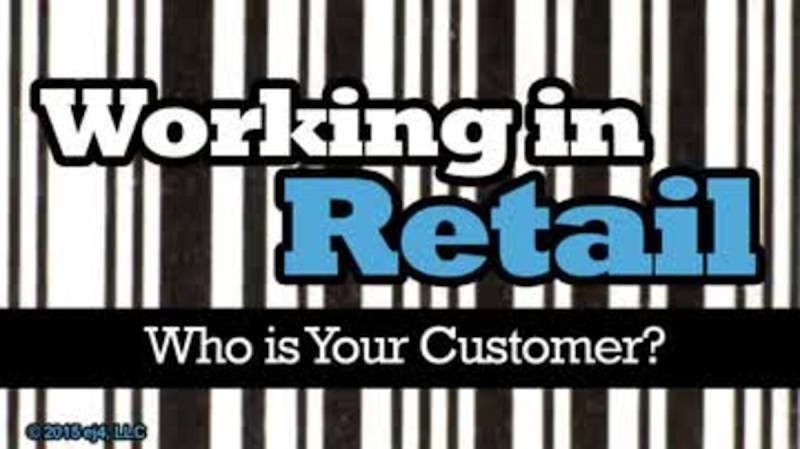 Working in Retail: Who is your Customer?: I Can't Find This