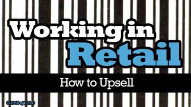 Working in Retail: How to Upsell