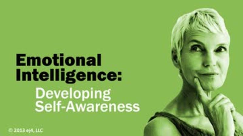 Emotional Intelligence: Developing Self-Awareness