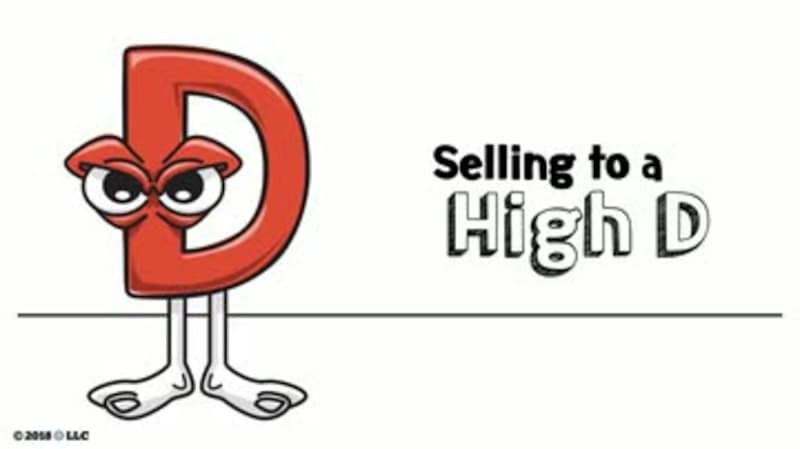 DISC Selling Skills: Selling to a High D