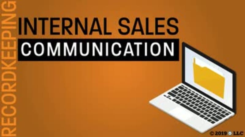 Recordkeeping: Internal Sales Communication