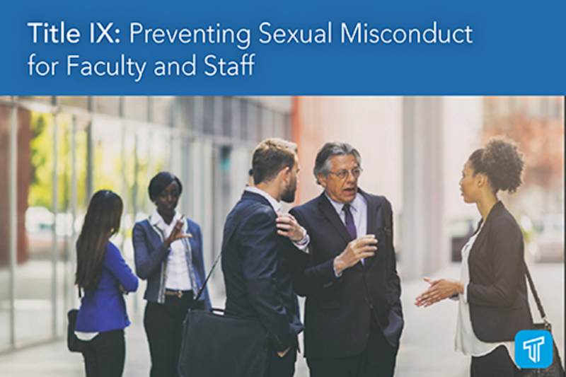 Title IX: Preventing Sexual Misconduct for Faculty and Staff