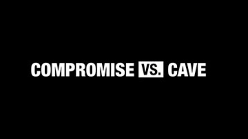 This vs. That: Compromise vs. Cave
