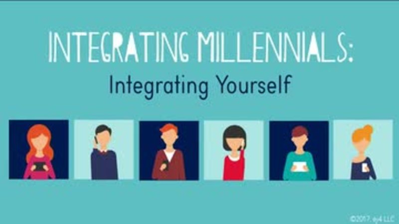 Integrating Millennials: 03. Integrating Yourself