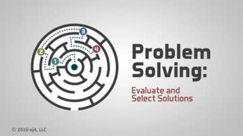 Problem Solving: 05. Evaluate and Select Solutions
