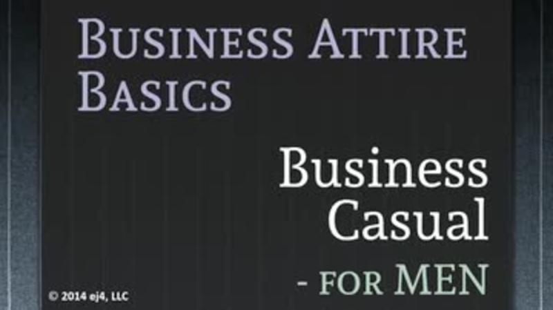 Business Attire Basics for Men: Business Casual Attire