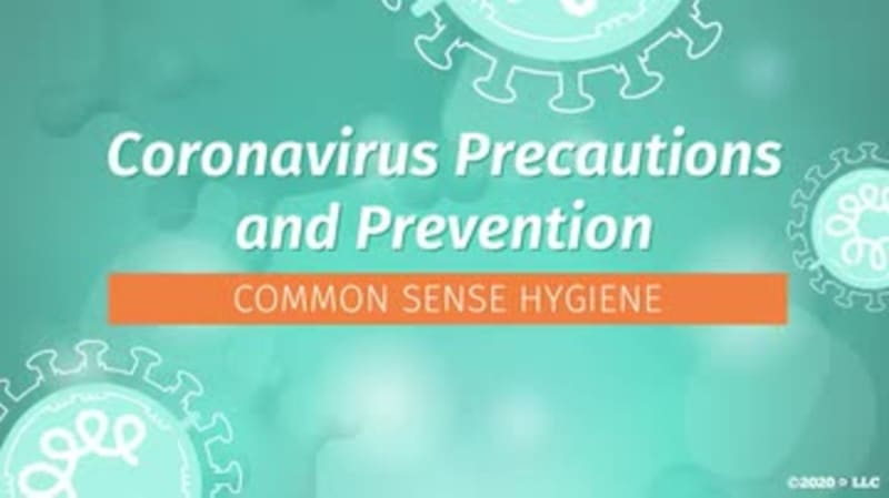 Coronavirus Precautions and Prevention: Common Sense Hygiene
