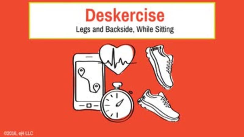 Deskercises: Legs and Backside, While Sitting