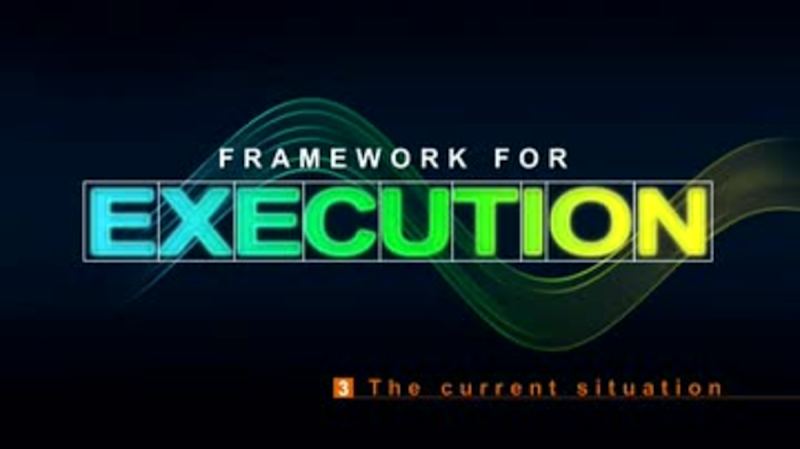 Framework for Execution: The Current Situation