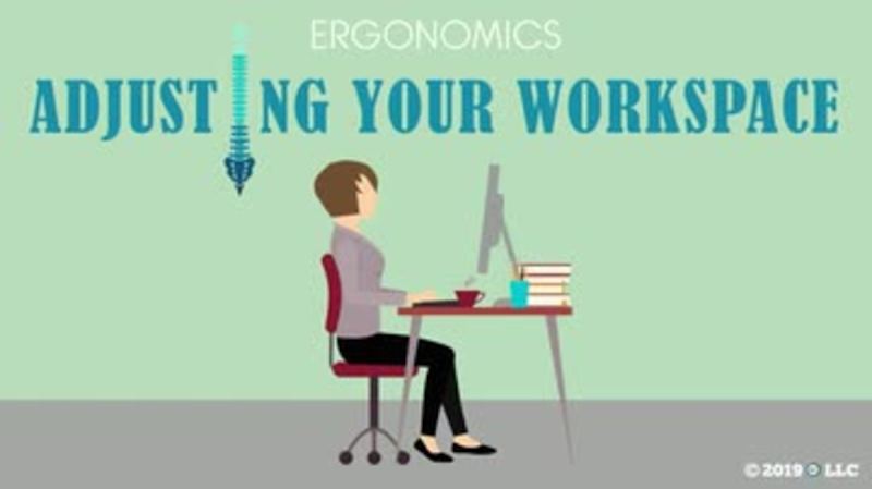 Ergonomics: Adjusting Your Workspace