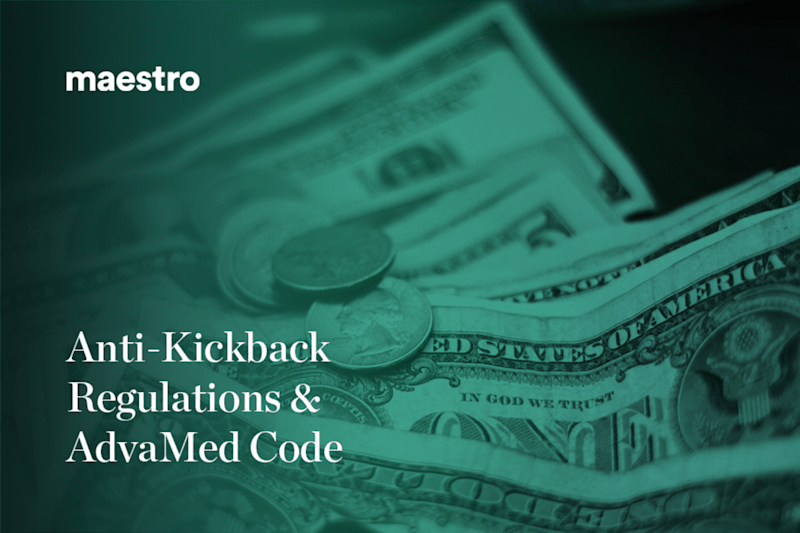 Anti-Kickback Regulations & AdvaMed Code