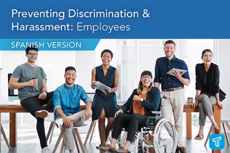 Prevention of Discrimination and Harassment: Employees (SPANISH) Prevención De La DiscriminacióN Y El Acoso: Empleados