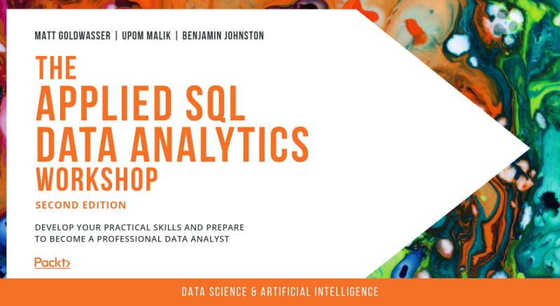 The Applied SQL Data Analytics Workshop - Second Edition