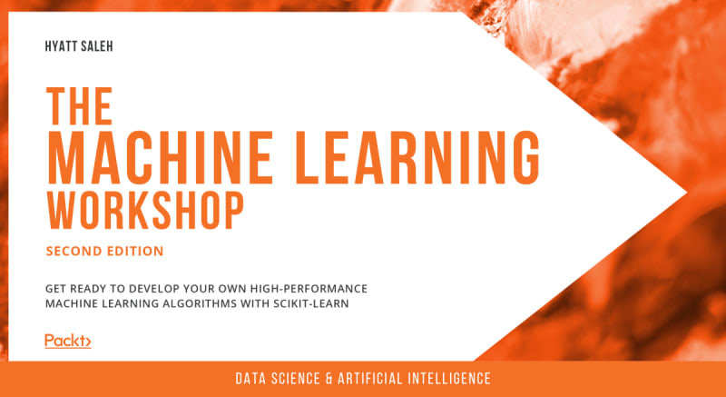 The Machine Learning Workshop - Second Edition